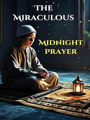 cover image of The Miraculous Midnight Prayer